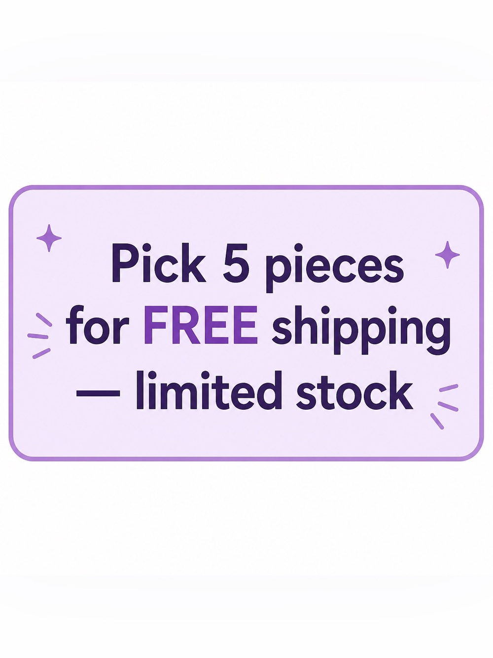Choose 5 pieces and get free shipping